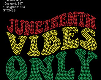 Instant Download svg Rhinestone Template Juneteenth Vibes Only 70s Font