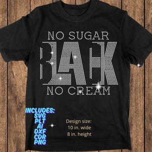No Sugar Black No Cream Rhinestone Template SVG – Afrocentric Hotfix SS10 Design – Cricut Silhouette Digital Download