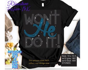 Won’t He Do It Rhinestone Design | Christian Shirt SVG Template (Digital Download)