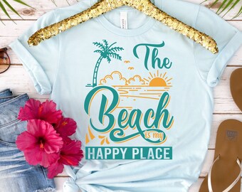 The Beach is My Happy Place T-Shirt, Womens T-Shirt, Mens T-Shirt, Beach Life Shirt, Summer Shirt, Vacation Shirt, Beach Tee