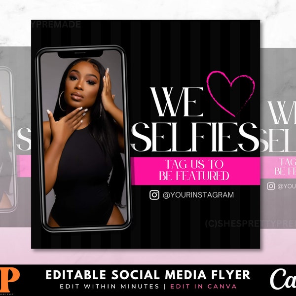We Love Selfie Flyer, Client Selfie Flyer, Tag Us To Be Featured, Canva Templates, Selfie Cam, Social Media Post, Customer Review Flyer