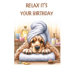Détendez-vous, c'est votre anniversaire PNG Clipart, chien mignon dans un spa, chiot PNG, chien PNG, clipart drôle