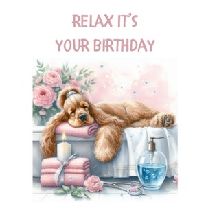 Entspannen Sie sich, es ist Ihr Geburtstag PNG Clipart, süßer Hund in einem Spa, Welpe PNG, Hund PNG, lustige Clipart