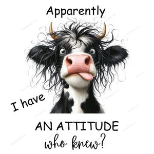 Funny Cow Digital Design, PNG File, Download, Sublimation Digital File, Printable Design, Apparently I have an Attitude, Funny Cow