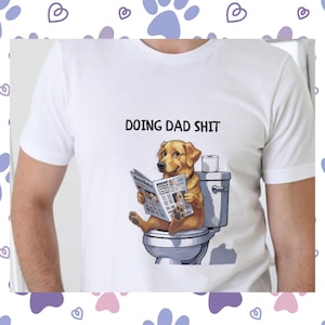 Grappige hondentoilet png, papa shit doen png, grappig Vaderdag sublimatieontwerp, papa grap T-shirt clipart digitale download