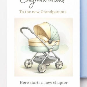 May include: Greeting card with a watercolor illustration of a baby carriage in pastel colors. The card reads "Congratulations To the new Grandparents" and "Here starts a new chapter."