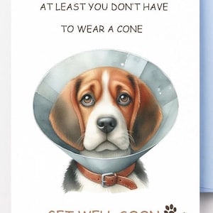 Carte de rétablissement, téléchargement numérique, carte de rétablissement de chien drôle, au moins vous n'avez pas à porter de cône, carte imprimable, carte de chien drôle,