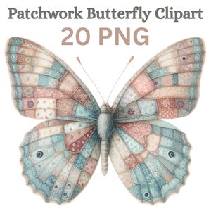 May include: A watercolor illustration of a butterfly with patchwork wings. The wings are divided into sections of various patterns and colors, including blue, pink, and beige. The text "Patchwork Butterfly Clipart 20 PNG" is at the top.