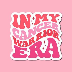 In My Cancer Warrior Era Sticker | Breast Cancer Sticker | Cancer Survivor Gift | Cancer Sucks | Awareness Sticker | Breast Cancer Gift