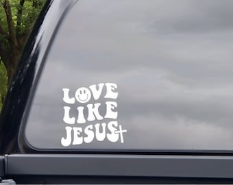 Love like Jesus Vinyl decal, Christian car sticker, Jesus Sticker, Religious Christian Vinyl Decal,  Religious Car Accessories, Trendy decal