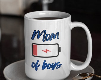 Mom of Boys Mug Funny Mom Coffee Mug 15oz Mothers Day Mug Gift From Son Ceramic Mug Low Battery Mug for Mom of Boys