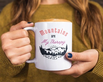 Mountains Are My Therapy Coffee Cup Hiking mug for Womens Outdoors and Adventure Designs Gift for Hikers Mug for Her