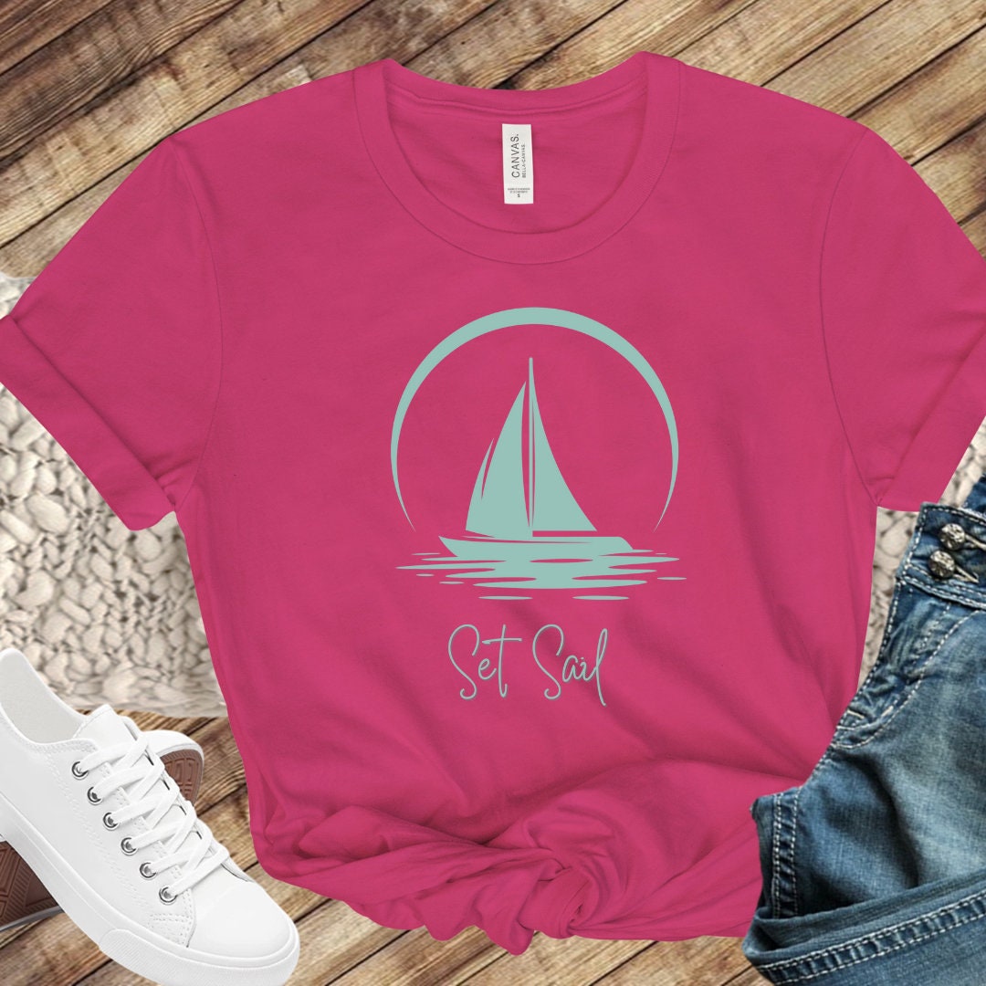 Set Sail Shirt Sailboat Tee Summer Tshirt Ocean and Boat Shirt Etsy UK