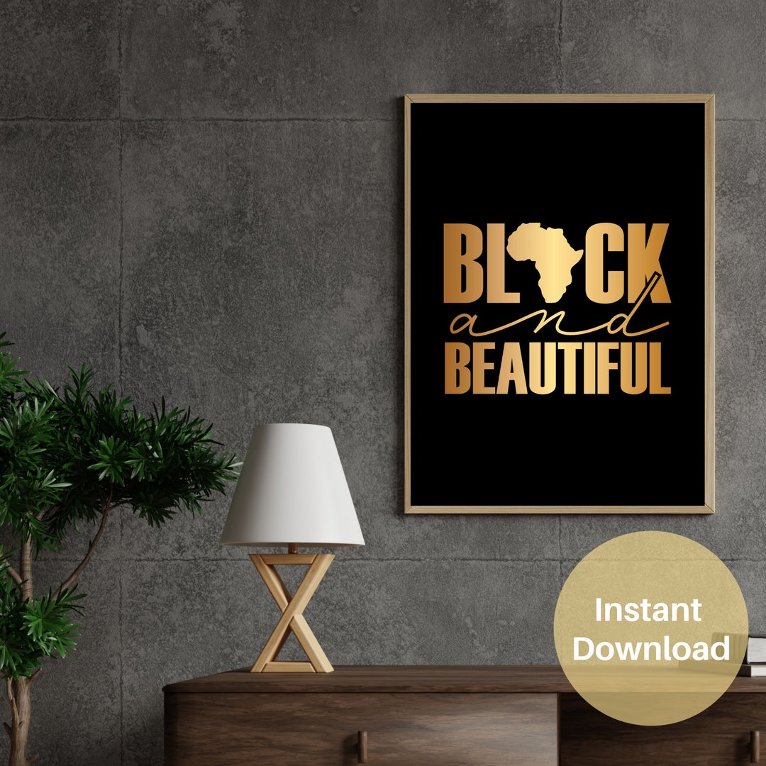 Black and Beautiful Wall Art, Black Pride Wall Art Printable, Pride