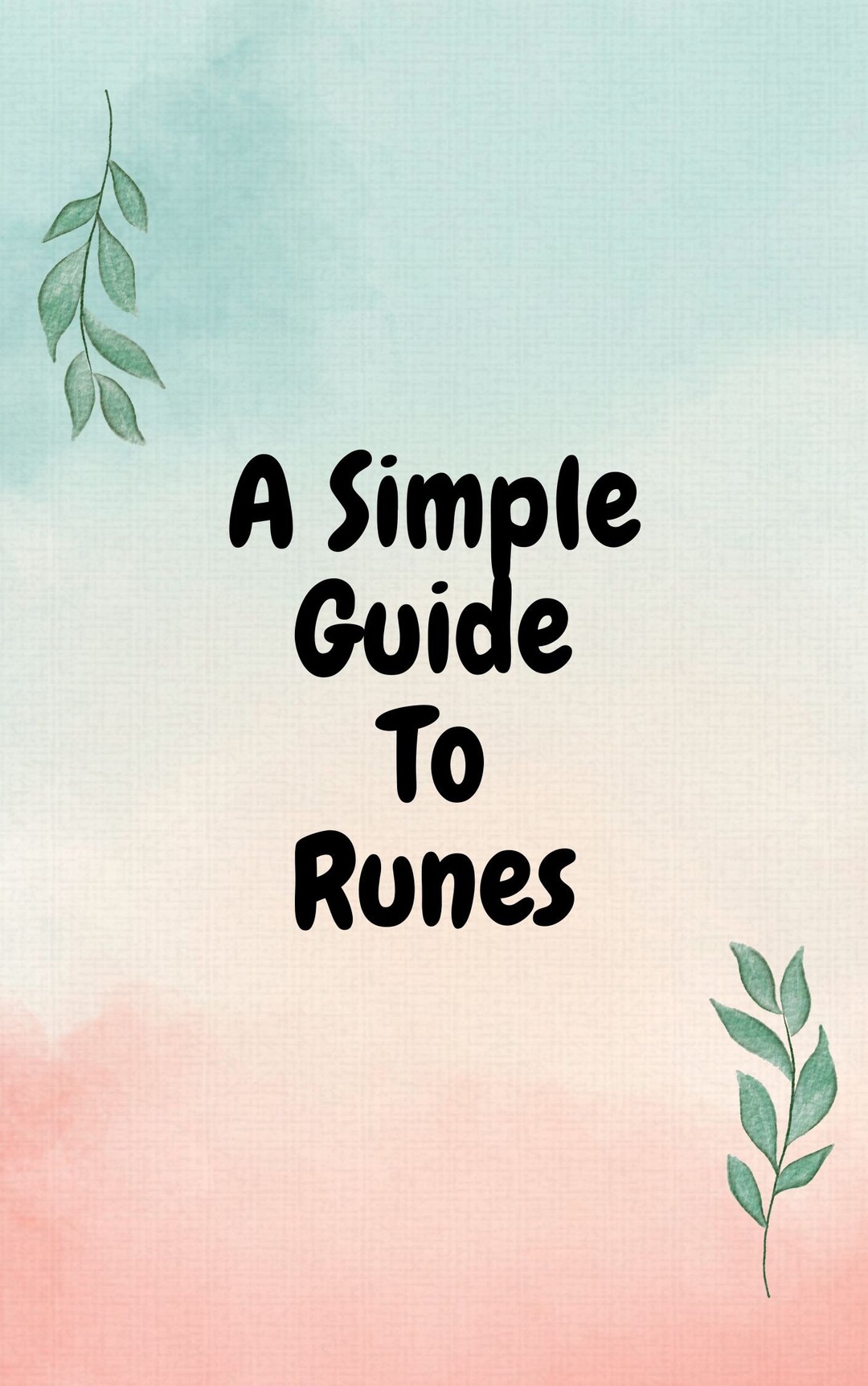 A Simple Guide to Runes PDF Rune Information Elder Futhark Divinations