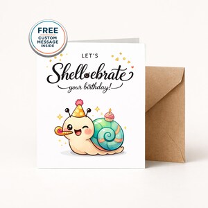 Snail Birthday Card, “Let’s Shell-ebrate Your Birthday!” Kawaii Pun Greeting Card