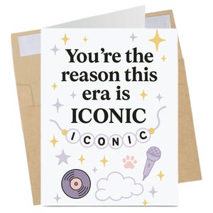 You&#39;re the Reason This Era Is Iconic Card – Funny Swiftie Pun, Pop Culture Era Tour Birthday Card, Blank Inside, Card for Friend, Partner