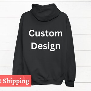Custom Text Design Back Only Hoodie, Company Logo Back Hoodie, Personalized Gift Back Hoodie, Customized Design Back Hoodie