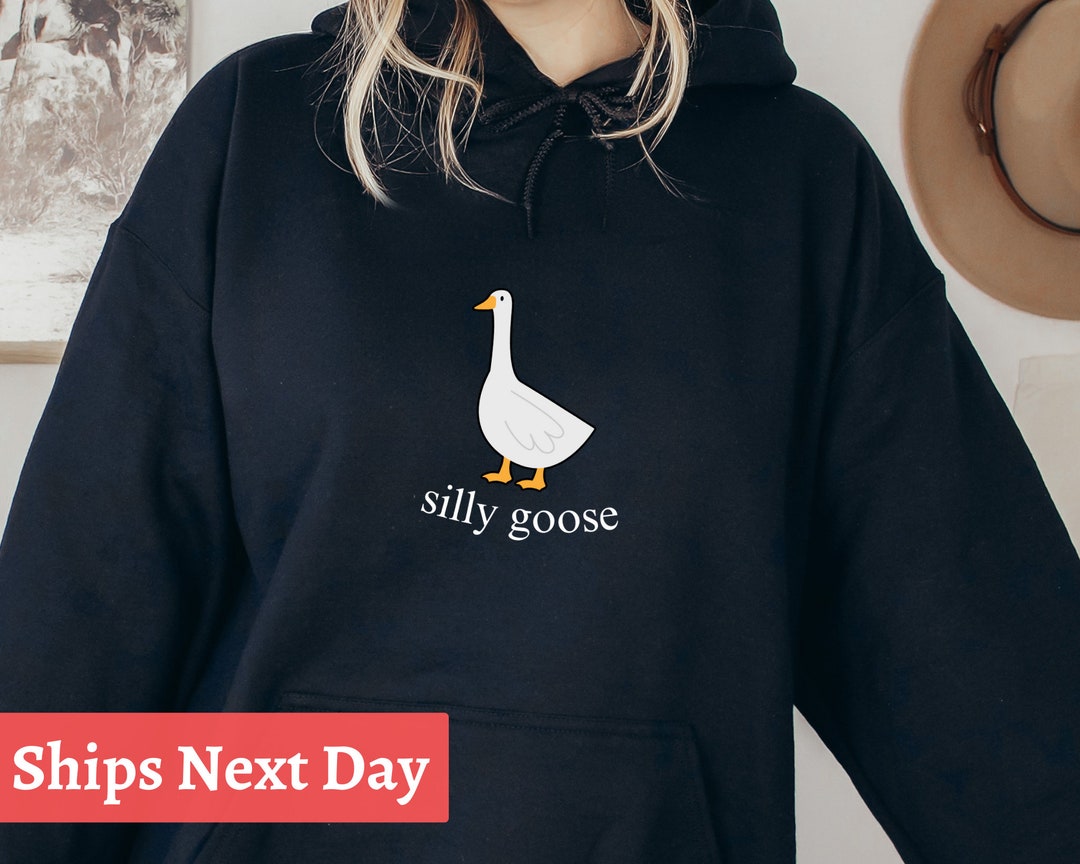 Silly Goose Sweatshirt, Funny Gifts, Sweatshirt for Her, Unisex