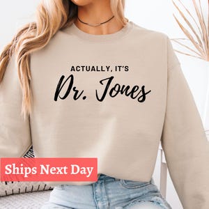 Custom It&#39;s Dr Actually Shirt, Future Doctor Gift, PhD Graduation Shirt, New Doctor Gift, Medical Student Tee, Personalized Grad Top