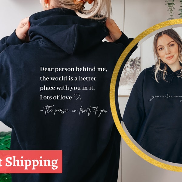 Du bist genug Hoodie, liebe Person hinter mir zweiseitiger Hoodie, Positivität Hoodie, Suizidprävention Hoodie