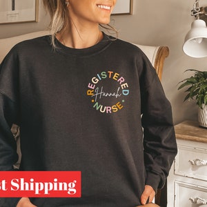 Personalized Registered Nurse Sweatshirt, Custom RN Sweatshirt, Gifts For Nursing Students, Custom Nurse Crewneck