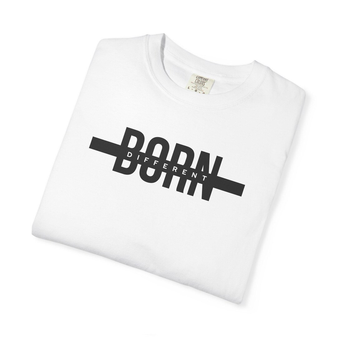 Born Different T-shirt | Bold Strikethrough Typography - Etsy
