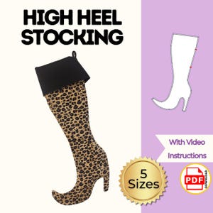 May include: A high heel stocking with a leopard print pattern and a solid black cuff. The text reads HIGH HEEL STOCKING, With Video Instructions, 5 Sizes, and PDF Download. A white outline of a high heel boot shape is also visible.