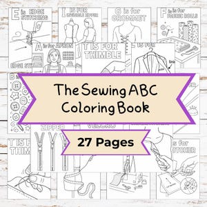 May include: A coloring book titled "The Sewing ABC Coloring Book" with 27 pages. The cover features illustrations of sewing-related items and terms, such as zippers, fabric rolls, and aprons. The book is designed for educational and creative purposes.