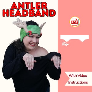 May include: A green antler headband with red floral accents. The text "ANTLER HEADBAND" is displayed in red block letters. The image also includes the text "With Video Instructions" and a PDF download icon.