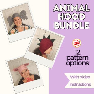 May include: The image showcases three individuals wearing animal-themed hoods: an elephant, a dinosaur, and a pig. The text "ANIMAL HOOD BUNDLE" is displayed, along with "12 pattern options" and "With Video Instructions". The background is a light purple.