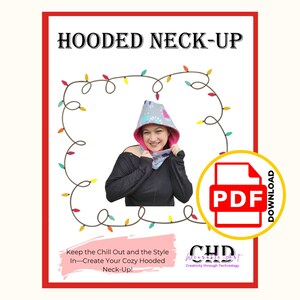 Cozy Hooded Neck-Up Pattern PDF with Projector & Plotter Files | Printable PDF Sewing Pattern with Video Tutorial