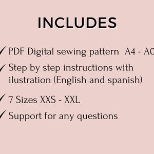 May include: A digital sewing pattern graphic on a light pink background. The text "INCLUDES" is at the top, followed by a list of features: PDF pattern, step-by-step instructions, 7 sizes, and support for questions.