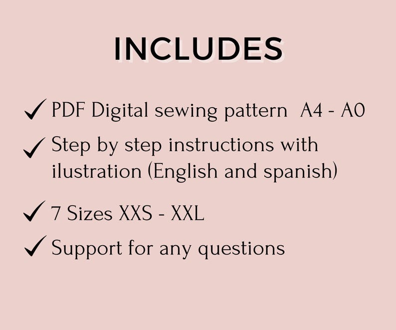 May include: A digital sewing pattern graphic on a light pink background. The text "INCLUDES" is at the top, followed by a list of features: PDF pattern, step-by-step instructions, 7 sizes, and support for questions.