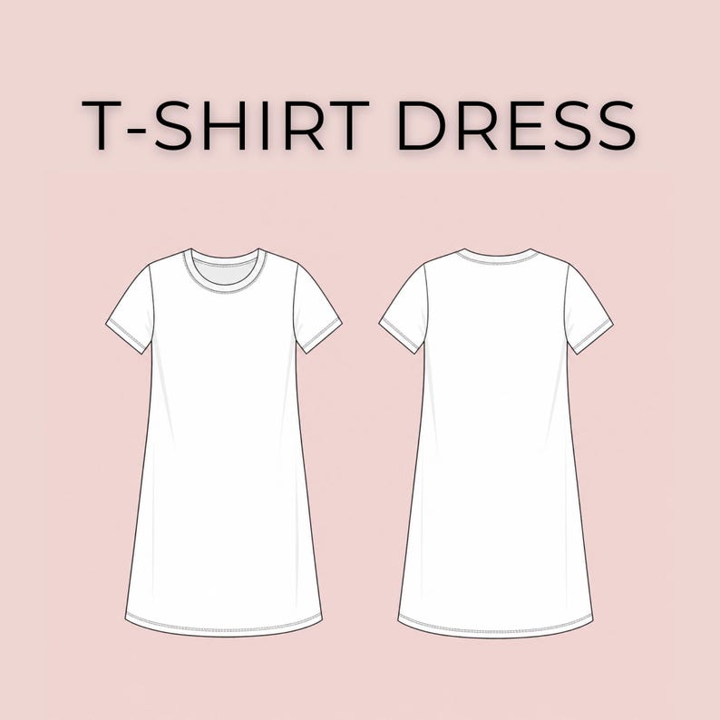 May include: A technical fashion illustration of a plain white t-shirt dress shown from both the front and back views. The text T-SHIRT DRESS is printed in black at the top of the image against a solid light pink background.