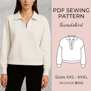 May include: A cream-coloured sweatshirt with a collared neckline and long sleeves. The image includes a line drawing of the sweatshirt and text that reads "PDF Sewing Pattern Sweatshirt" and "Sizes XXS - XXXL". The pattern is for beginners.