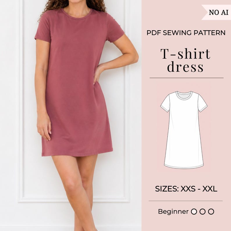 May include: A PDF sewing pattern for a T-shirt dress, featuring a solid mauve short-sleeved dress with a round neckline. The graphic includes the text NO AI, PDF SEWING PATTERN, T-shirt dress, SIZES: XXS - XXL, and Beginner with three circles.