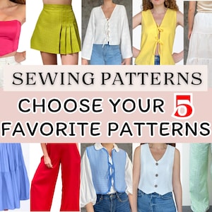 May include: A collage of images showcasing different sewing patterns. The text "Sewing Patterns Choose Your 5 Favorite Patterns" is displayed in the center of the image.
