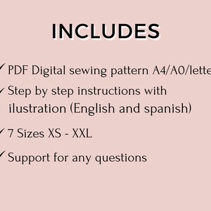 May include: A digital sewing pattern graphic on a light pink background. The text "INCLUDES" is at the top, followed by a list with checkmarks: PDF pattern, step-by-step instructions, 7 sizes XS-XXL, and support for questions.