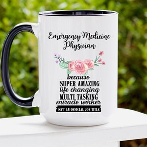 Emergency Medicine Physician Mug Gift | Medical Student | Physician Mug | Emergency Medicine Doctor Gift | Emergency Doctor Graduation Gift