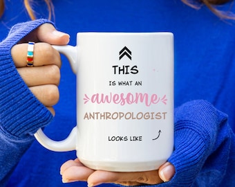 Gift For Anthropologist | Anthropology Mug | Coffee Mug | Anthropologist Sign | Anthropology Graduate Gift | Gift For Her | Christmas Gift