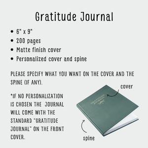 May include: A green, 6 by 9 inch gratitude journal with 200 pages. The journal has a matte finish cover and a dragonfly illustration. The text "Gratitude Journal" is printed on the cover. The journal can be personalized with text on the cover and spine.