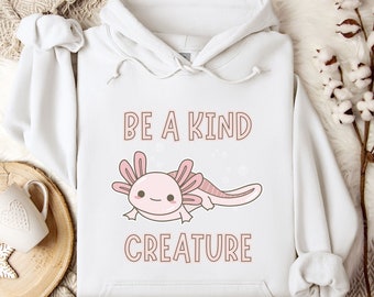 Cute Axolotl shirt, axolotl lover sweatshirt, Mexican Salamander Hoodie, gift for axolotl lover, cute pink salamander shirt, be kind shirt