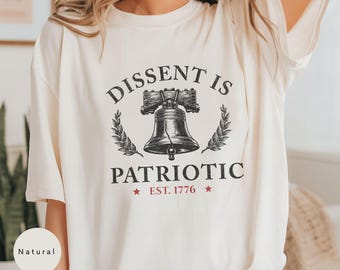 Dissent Activist T-Shirt, 250 Year America Anniversary, Patriotic Tee