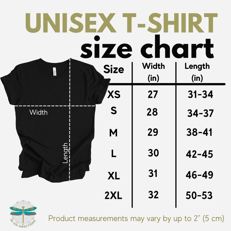 May include: Unisex t-shirt size chart with measurements in inches. The chart shows the width and length of the shirt in inches for sizes XS, S, M, L, XL, and 2XL.