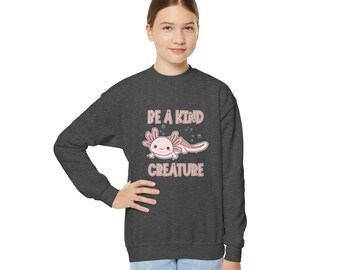 Cute Axolotl Sweatshirt | Youth Crewneck, Cute Animal Quote