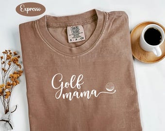 Comfort Colors® Golf Mama Tee, Golf Mom T-Shirt, Golf Mom Gift, Golf Mom Sweatshirt, Golf Tournament Shirt, Golf Team Mama Apparel