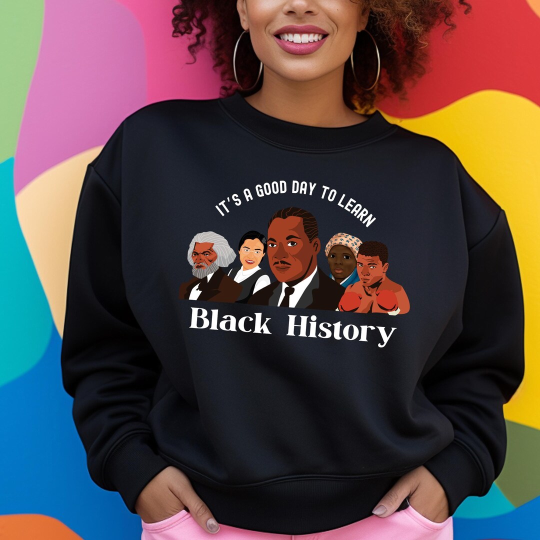 Black History Month Shirt, Celebrate School Black History Sweater ...
