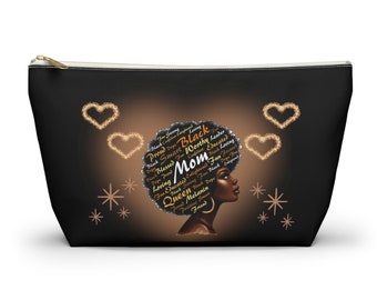 Black Mom Cosmetic Pouch, African American Woman Affirmation Toiletry Bag, Mom Accessory Bag, Black Mom Gift, Mom Inspirational Quote
