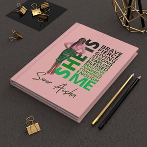 Personalized Sorority Journal, Pink and Green Notebook, Black Woman Hardcover, She Is  Affirmations, Custom African American Woman Journal